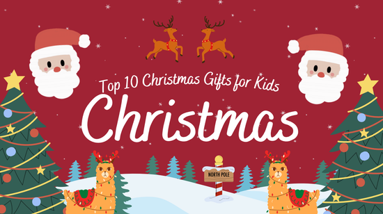 Top 10 Christmas Gifts for Kids: What Are the Best Choices This Year?